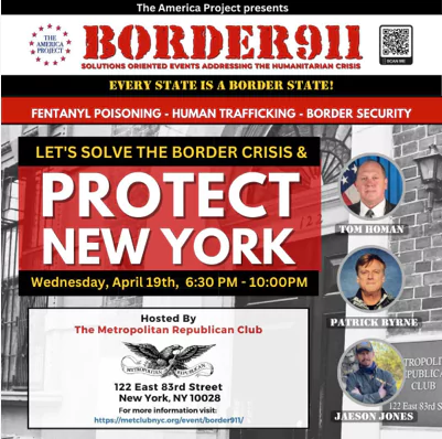 Tom Homan and The America Project Present Border911 at The Met Club in New York City